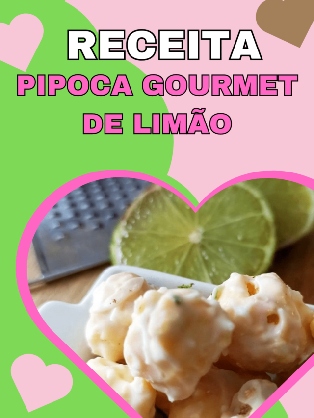 Pipoca Gourmet de Limão | Faça e Venda Muito