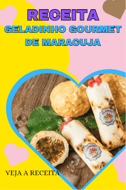 receita de geladinho gourmet de maracujá